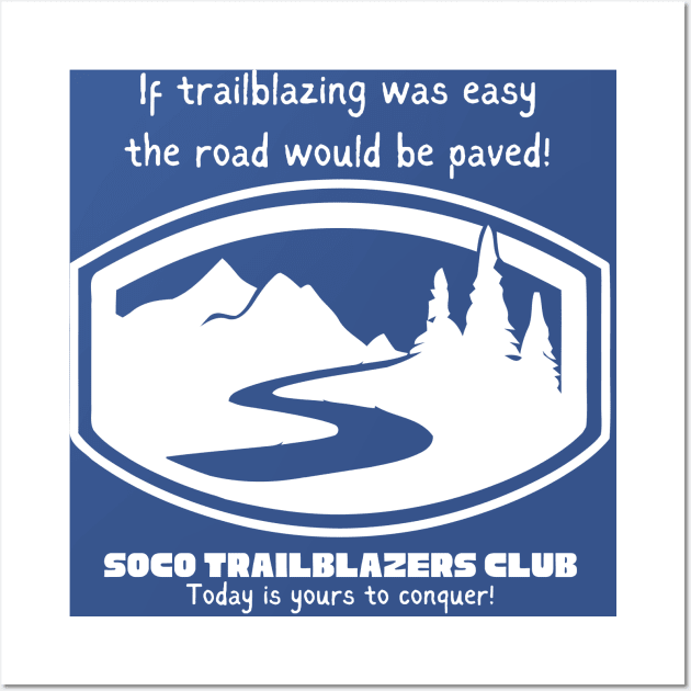 SOCO Trailblazers Club - Light Writing Wall Art by CCnDoc